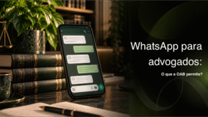 WhatsApp para advogados: o que a OAB permite